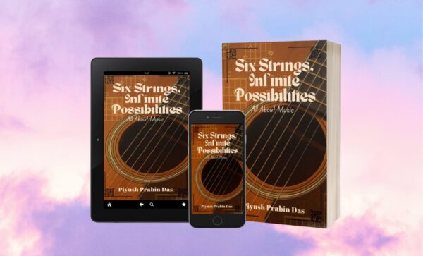 Six Strings, Infinite Possibilities | Piyush Prabin Das